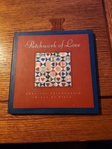 Patchwork of Love  Creating Friendships Piece by Piece HCDJ - £3.82 GBP