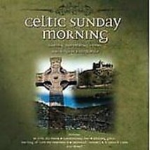 Celtic Sunday Morning - Soothing and Uplifting Hymns and Songs in a Celtic Style - $10.39