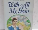 With All My Heart [Paperback] June Masters Bacher - $2.93