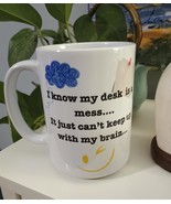 Messy Desk Coffee Mug - $20.00