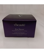 VBeautė Eye Never Nourishing Repair Eye Cream 0.5 oz NIB  - $19.23