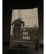 The End Game : How Inequality Shapes Our Final Years by Corey M. Abramson - £15.72 GBP