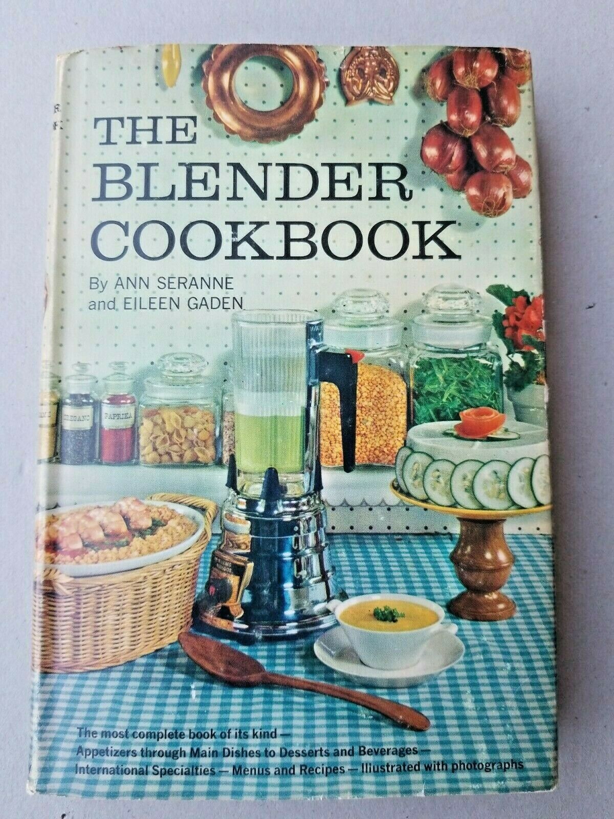 Vintage 1961 The Blender Cookbook Seranne Gaden Hard Cover - $12.99