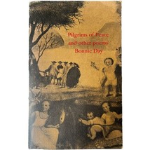 Pilgrims of Peace and other poems Bonnie Day 1968 Canadian Quaker LE 500 PB - £11.03 GBP