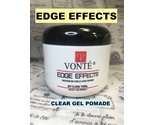 VONTE Edge  EFFECTS FOR DEFINITION HOLD SHINE 4oz &#39;CLEAR&#39; GEL POMADE - £8.64 GBP
