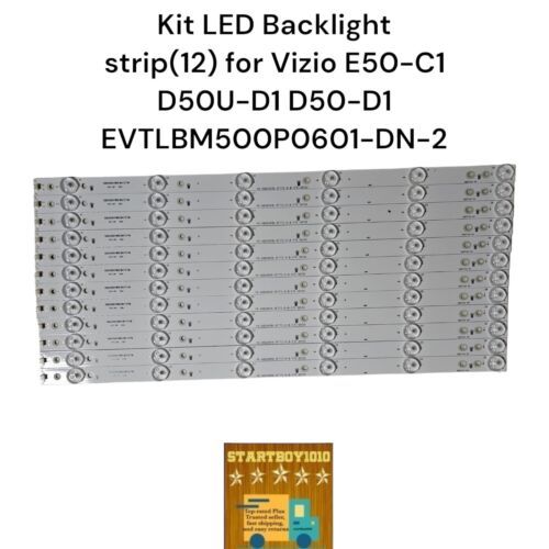Kit LED Backlightstrip(12) for Vizio E50-C1D50U-D1 D50-D1EVTLBM500P0601-... - $37.05