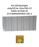 Kit LED Backlightstrip(12) for Vizio E50-C1D50U-D1 D50-D1EVTLBM500P0601-... - $37.05