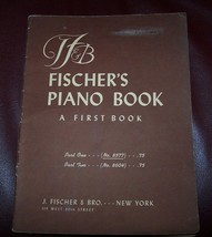 FISCHER&#39;S PIANO BOOK - A First Book -  24 Songs - 1951 - GUC - $9.99