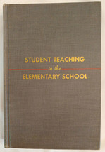 Student Teaching in the Elementary School; Burr, Harding, Jacobs; 1st ed - 1950 - £11.58 GBP