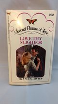 Love Thy Neighbor [Paperback] Davies, Frances - $2.99