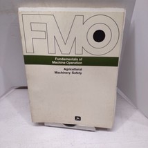 John Deere FMO Fundamentals Machine Operation Agricultural Safety Manual... - $14.84