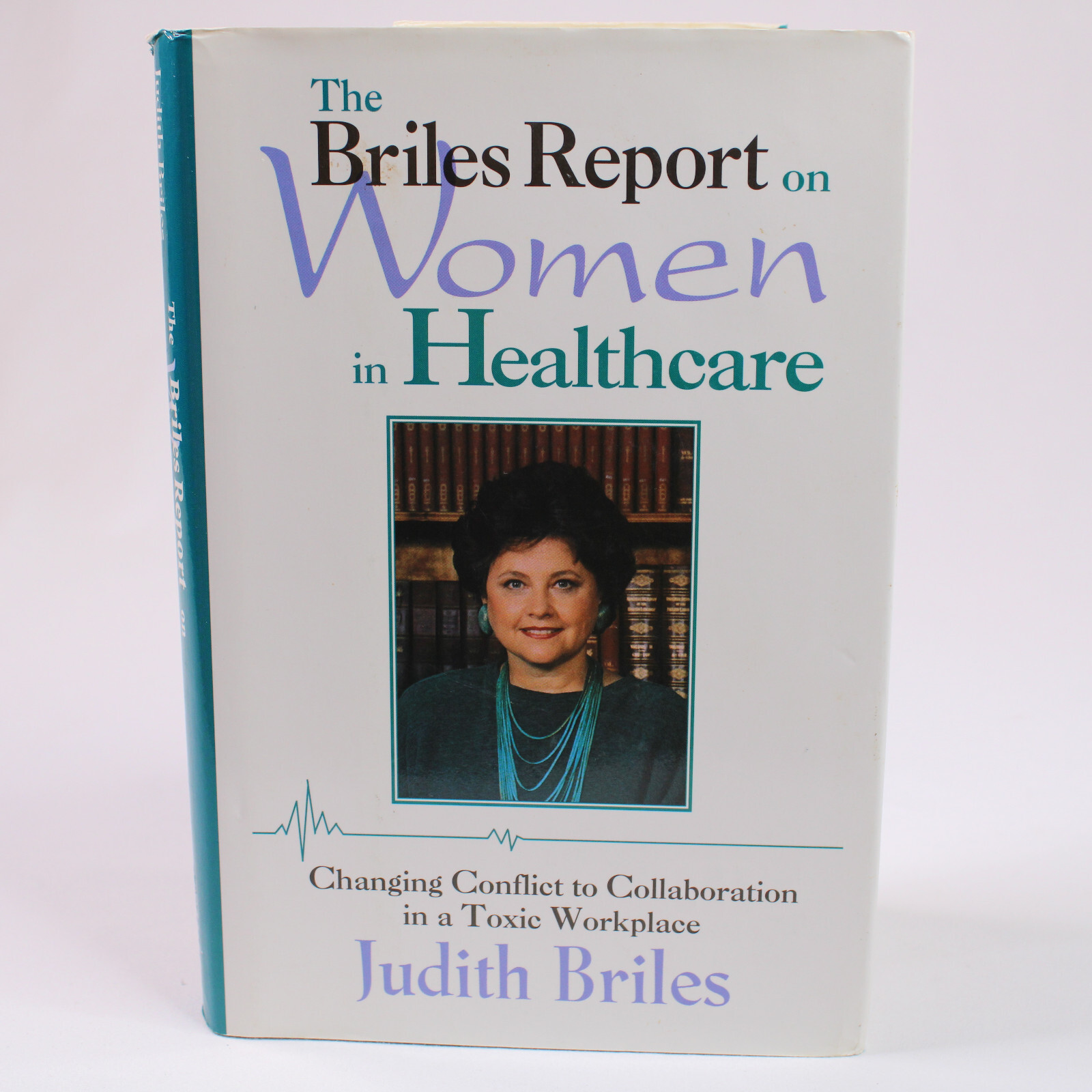 SIGNED The Briles Report On Women In Healthcare By Judith Briles HC Book... - $10.63