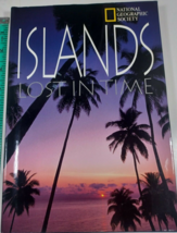 Islands Lost In Time by National Geographic (hardcover) 1997 dust jacket VG - £6.23 GBP