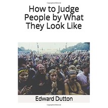 How to Judge People by What They Look Like Dutton, Edward - $23.00