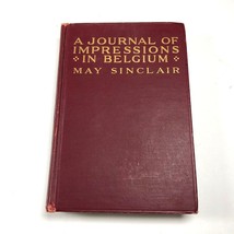 WWI May Sinclair A JOURNAL OF IMPRESSIONS IN BELGIUM German Army Field A... - £58.91 GBP