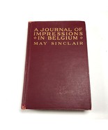 WWI May Sinclair A JOURNAL OF IMPRESSIONS IN BELGIUM German Army Field A... - $73.87