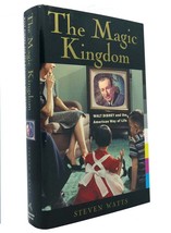 Steven Watts THE MAGIC KINGDOM Walt Disney and the American Way of Life 1st Edit - £63.28 GBP