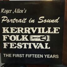 Roger Allen&#39;s Portrait In Sound: Kerrville Folk Festival: The First Fifteen Year - $499.99