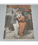 Vtg 1917 Sheet Music All The World Will Be Jealous Of Me Ballad  M Witma... - £10.53 GBP