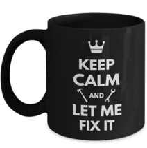 Handyman Mug Keep Calm Let Me Fix It Ceramic Mechanic Gift Coffee Mug Black 11oz - £17.98 GBP