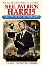 Neil Patrick Harris : Choose Your Own Autobiography by Neil Patrick Harris 2014 - £5.02 GBP