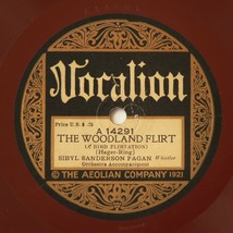 Sibyl Sanderson Fagan   The Woodland Flirt / Bird And Saxophone Whistling 78 &#39;21 - $19.31