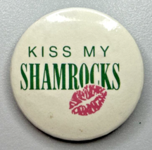 Vintage Hallmark Kiss My Shamrocks St. Patrick's Day Pinback Button PB95-A - £10.38 GBP