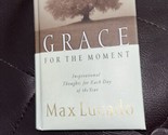 Grace for the Moment Devotional Hardcover By Max Lucado - $5.20