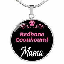 Redbone Coonhound Mama Necklace Circle Pendant Stainless Steel Or 18K Gold 18-22 - £35.79 GBP