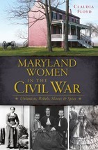 Maryland Women in the Civil War, Maryland, Civil War Series Brand new Free Ship - £12.02 GBP