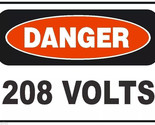 Danger 208 Volts Electrical Electrician Safety Sign Sticker Decal Label ... - $1.95+