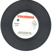 David Allan Coe 45 Rpm Would You Be My Lady - $2.99