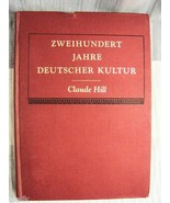 Zweihundert Jahre Deutscher Kultur By Claude Hill HB 3dc - €16,87 EUR