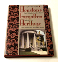 $55 Houston&#39;s Forgotten Heritage Houghton Blackburn Howe Scardino Texas Signed - £42.22 GBP