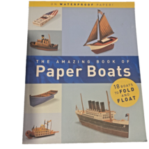The Amazing Book of Paper Boats 18 Boats to Fold &amp; Float Jerry Roberts -... - £9.59 GBP