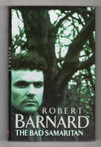 Robert Barnard BAD SAMARITAN British First edition Mystery Hardback DJ Detective - £14.38 GBP
