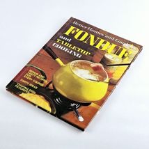 Fondue and Tabletop Cooking Classic Vintage Cookbook 1974 Hardcover Recipe Ideas image 3