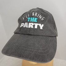 I&#39;ll Bring The Party Charcoal Teal Strap back Baseball Hat  Funny Gag Gift - $7.65