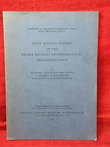 1st Annual Belize Archaic Archaeological Reconnaissance Peabody ...