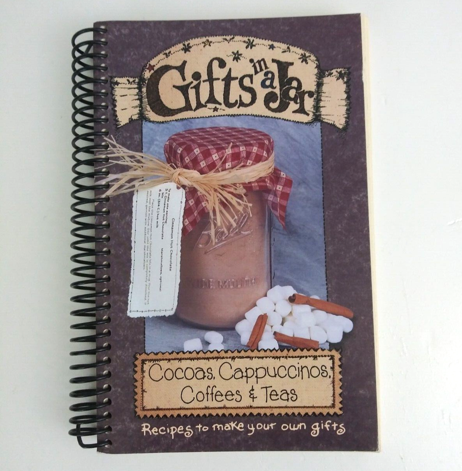 Gifts In A Jar Cocoas, Cappuccinos, Coffees &amp; Teas Spiral Bound Cookbook - $5.93