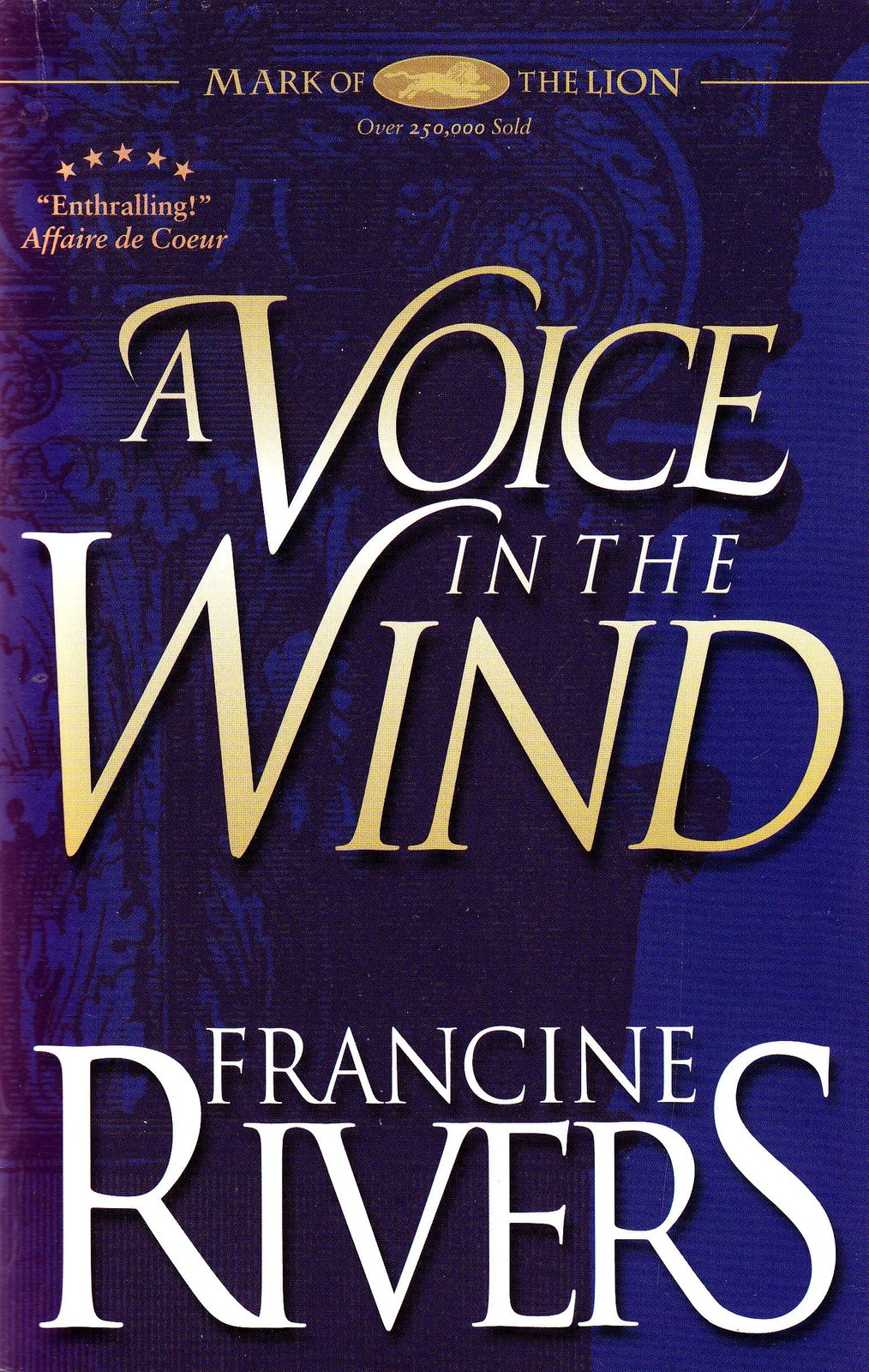 A Voice in the Wind (Mark of the Lion Francine Rivers - Books