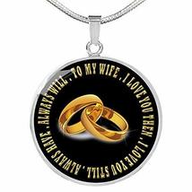 to My Wife Love You Always Circle Necklace Stainless Steel or 18k Gold 18-22&quot; - £35.56 GBP