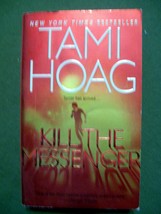 Tami Hoag - Kill the Messenger Paperback - £10.54 GBP