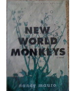 New World Monkeys: A Novel Uncorrected Proof signed by author Nancy Mauro - £5.36 GBP