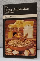 The Forget-About-Meat Cookbook by Karen Brooks - Vintage 70s Cookbook - £11.80 GBP