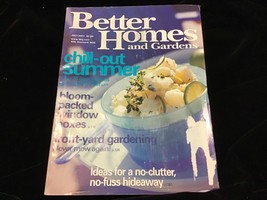 Better Homes and Gardens Magazine July 2001 Chill Out Summer - $12.00