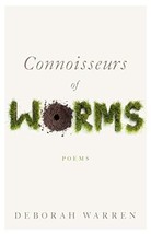 Connoisseurs of Worms [Paperback] Warren, Deborah - £7.85 GBP
