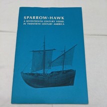 Sparrow-Hawk A Seventeenth Century Vessel In Twentieth Century America Book - £42.72 GBP