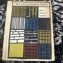 Man And His Changing Culture Vintage Textbook Wann Warman - $25.97