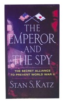 STAN S. KATZ Emperor &amp; The Spy SIGNED 1ST EDITION WWII Historical Fictio... - $35.63